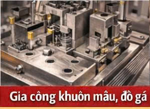Gia công khuôn mẫu, đồ gá