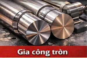 Gia công dạng tròn